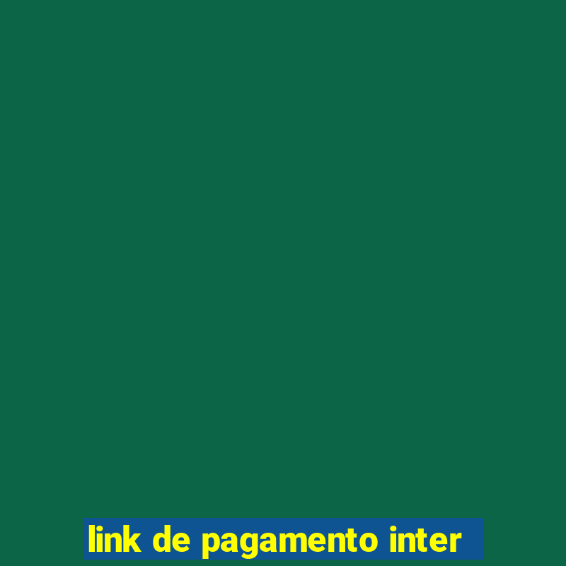 link de pagamento inter